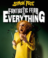Смотреть Онлайн Невероятный страх перед всем / A Fantastic Fear of Everything [2012]